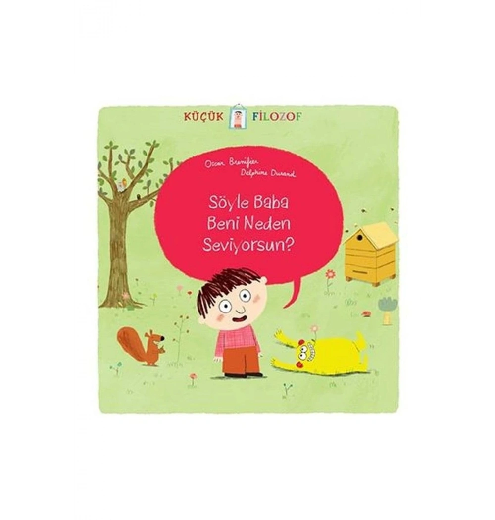 Küçük Filozof Baba Beni Neden Seviyorsun ? Tudem