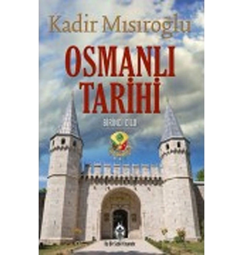 Osmanlı Tarihi 1.Cilt Kadir Mısıroğlu Sebil Yayın