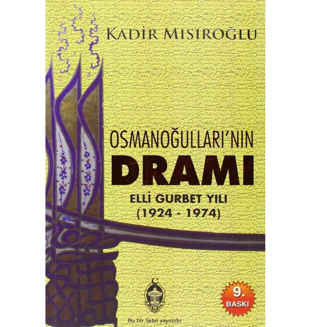 Osman OğullarıNın Dramı - Kadir Mısıroğlu - Sebil