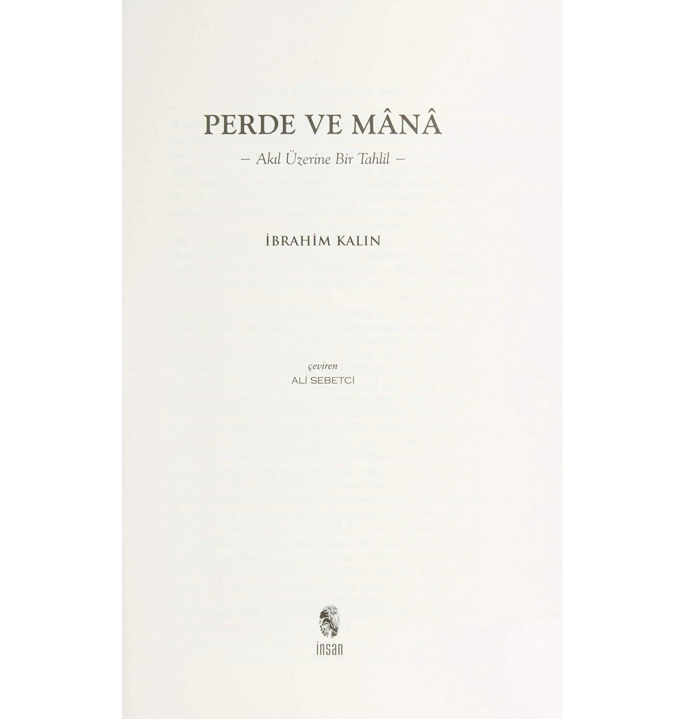 Perde Ve Mana   Akıl Üzerine Bir Tahlil İbrahim Kalın   İnsan Yayın