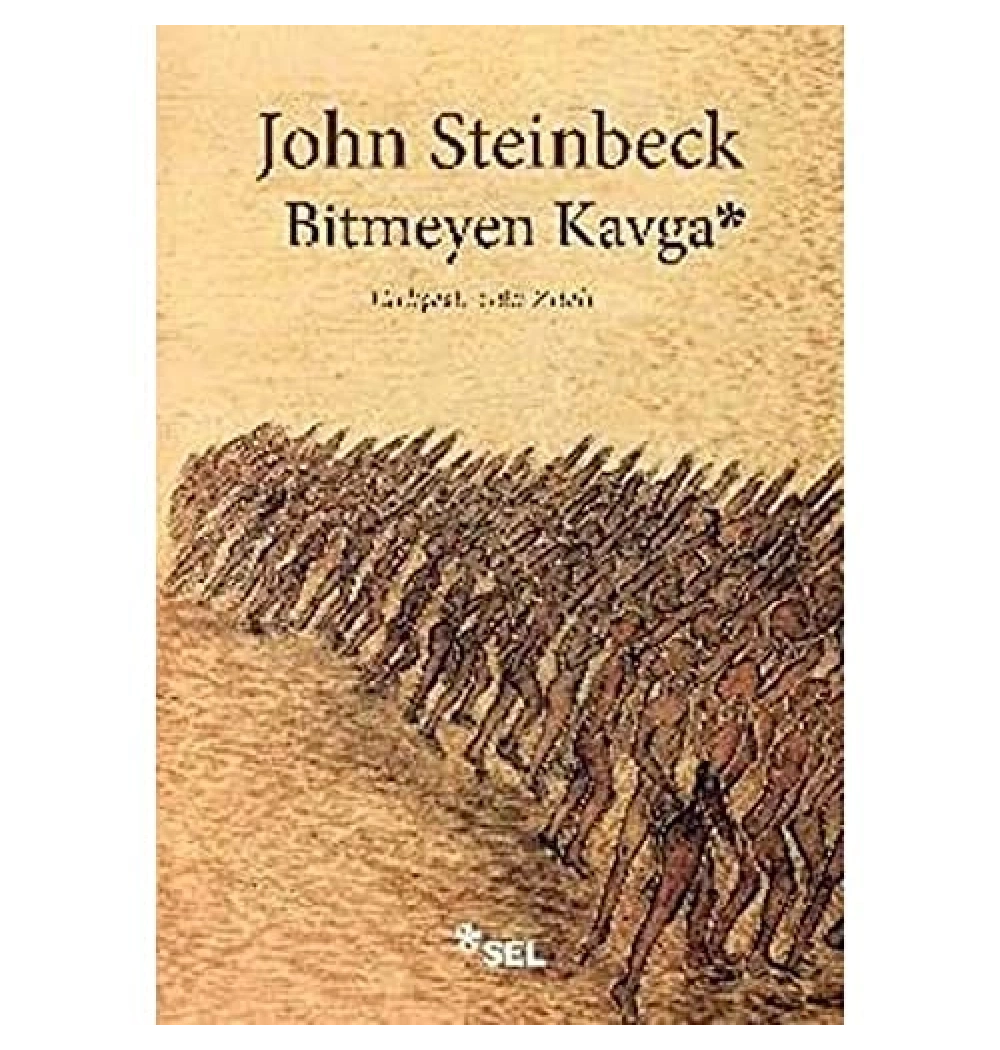 Bitmeyen Kavga. John Steinbeck   Sel