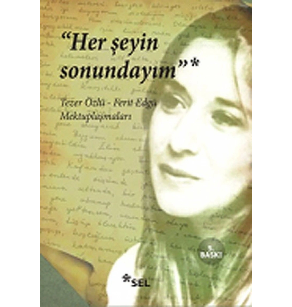 Herşeyin Sonundaym   Tezer Özlü   Sel