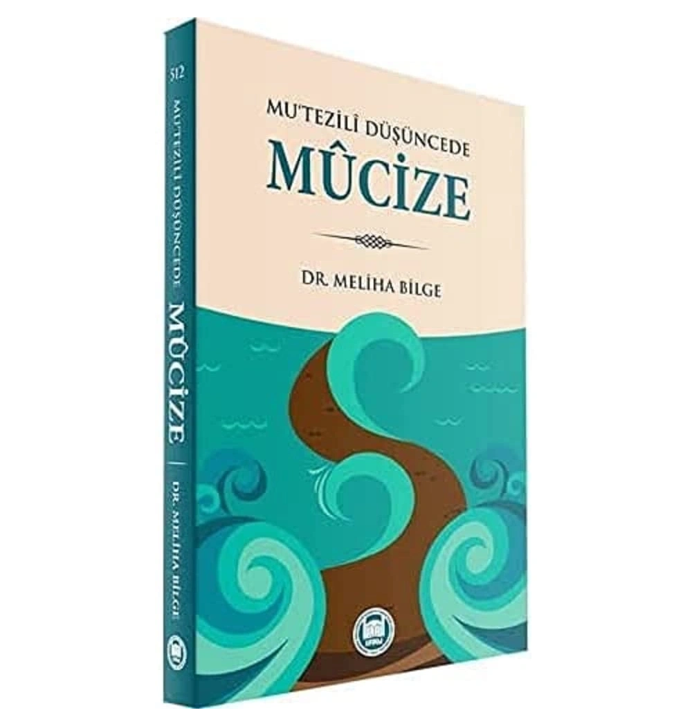 Mutezili Düşüncede Mucize Meliha Bilge İfav
