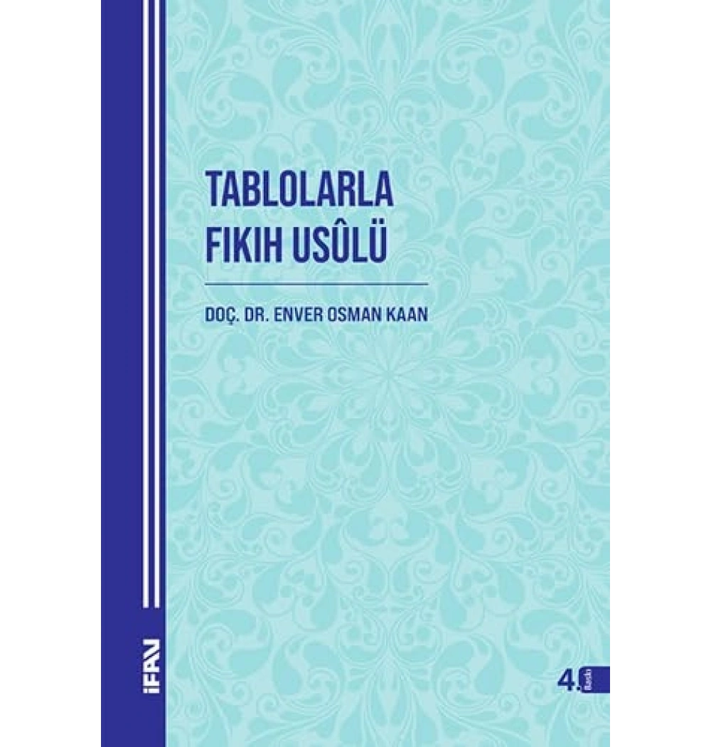 Tablolarla Fıkıh Usulü   Enver Osman  Kaan  İfav