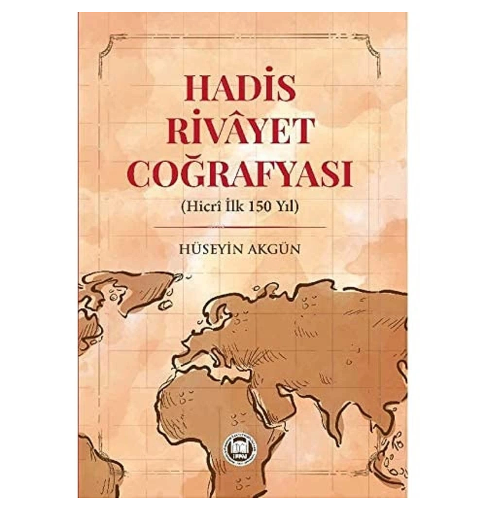 Hadis Rivayet Coğrafyası Hüseyin Akgün İfav