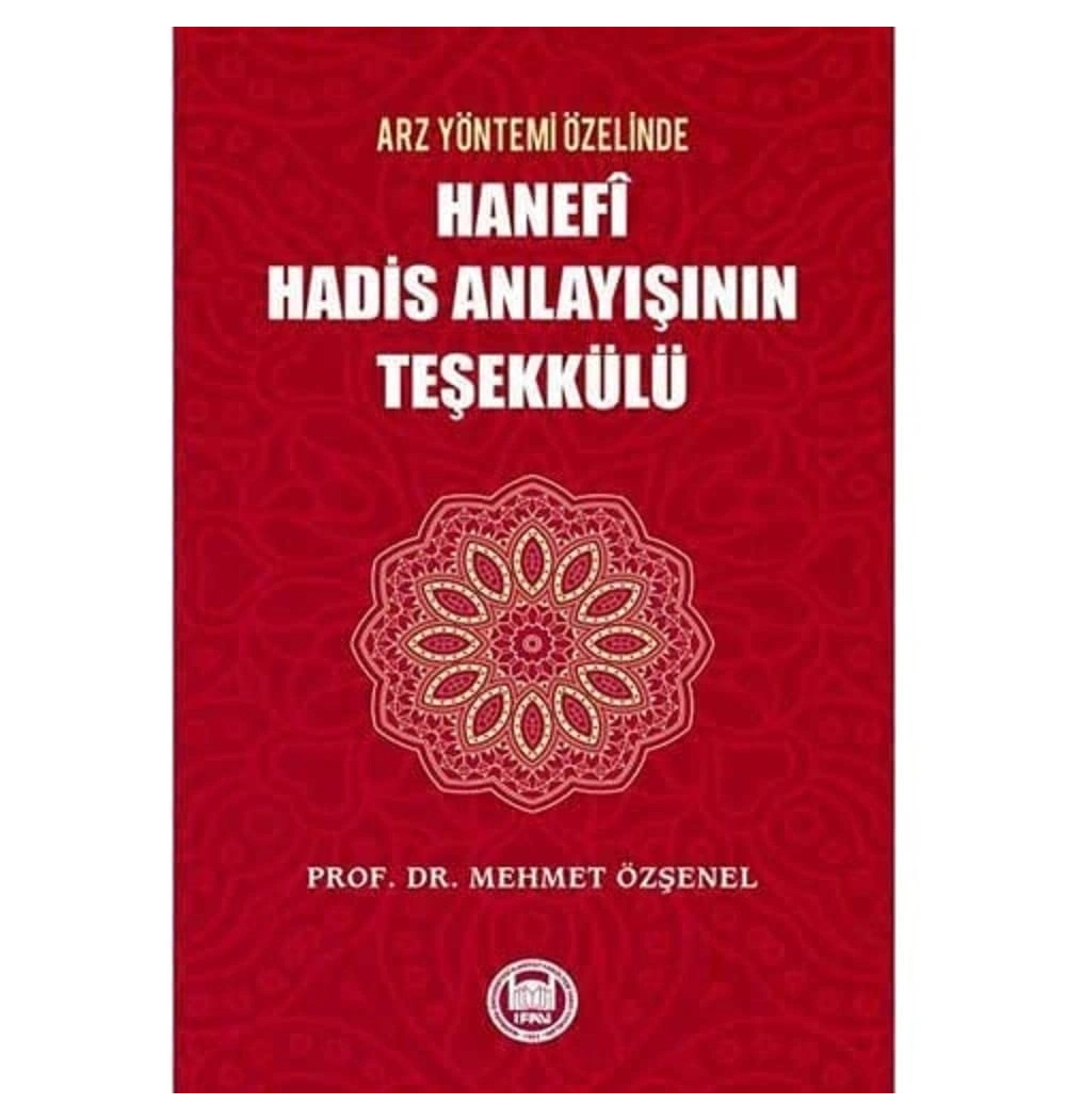 Hanefi Hadis Anlayışının Teşekkülü  İfav
