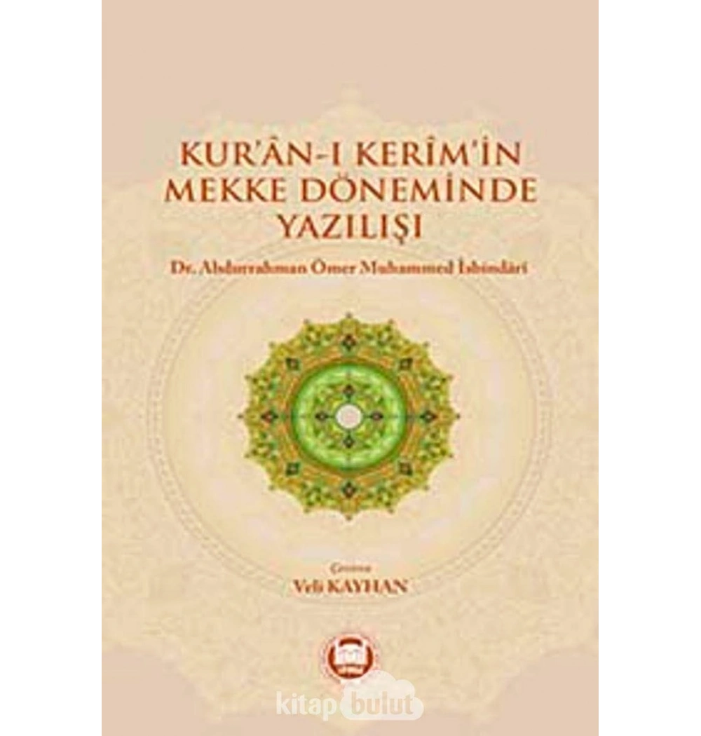 Kuranı Kerimin Mekke Döneminde Yazılışı