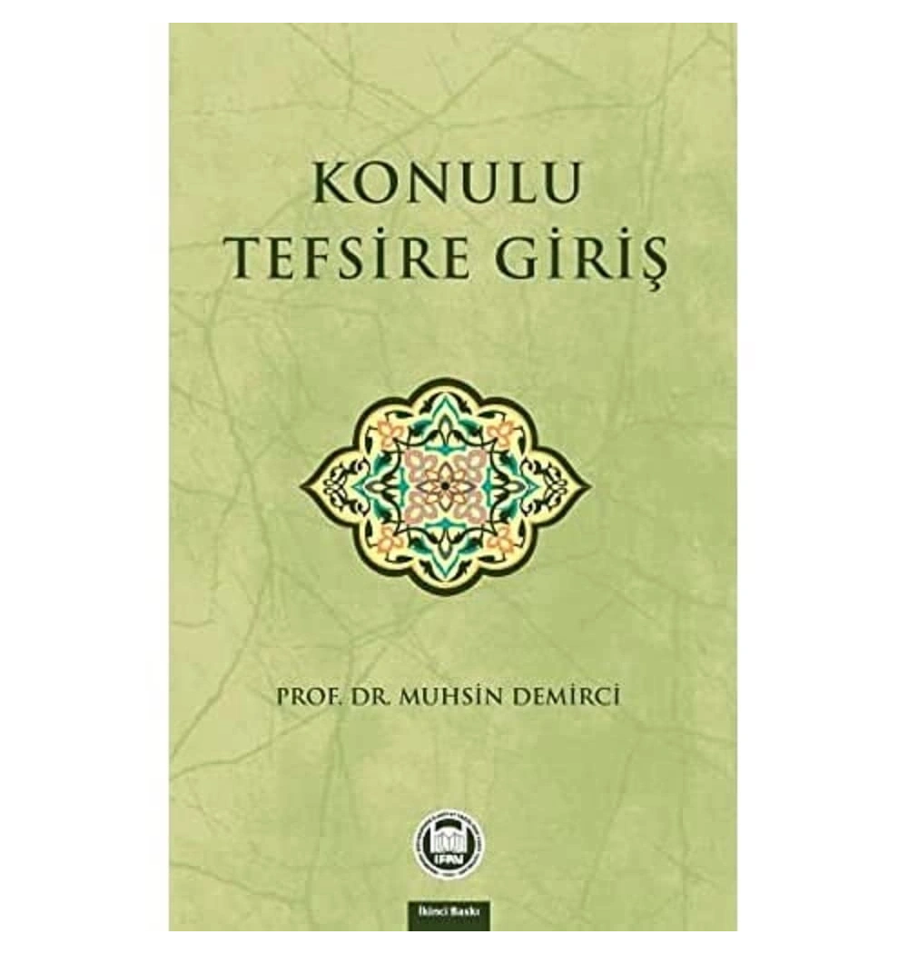 Konulu Tefsire Giriş. Muhsin Demirci- İfav