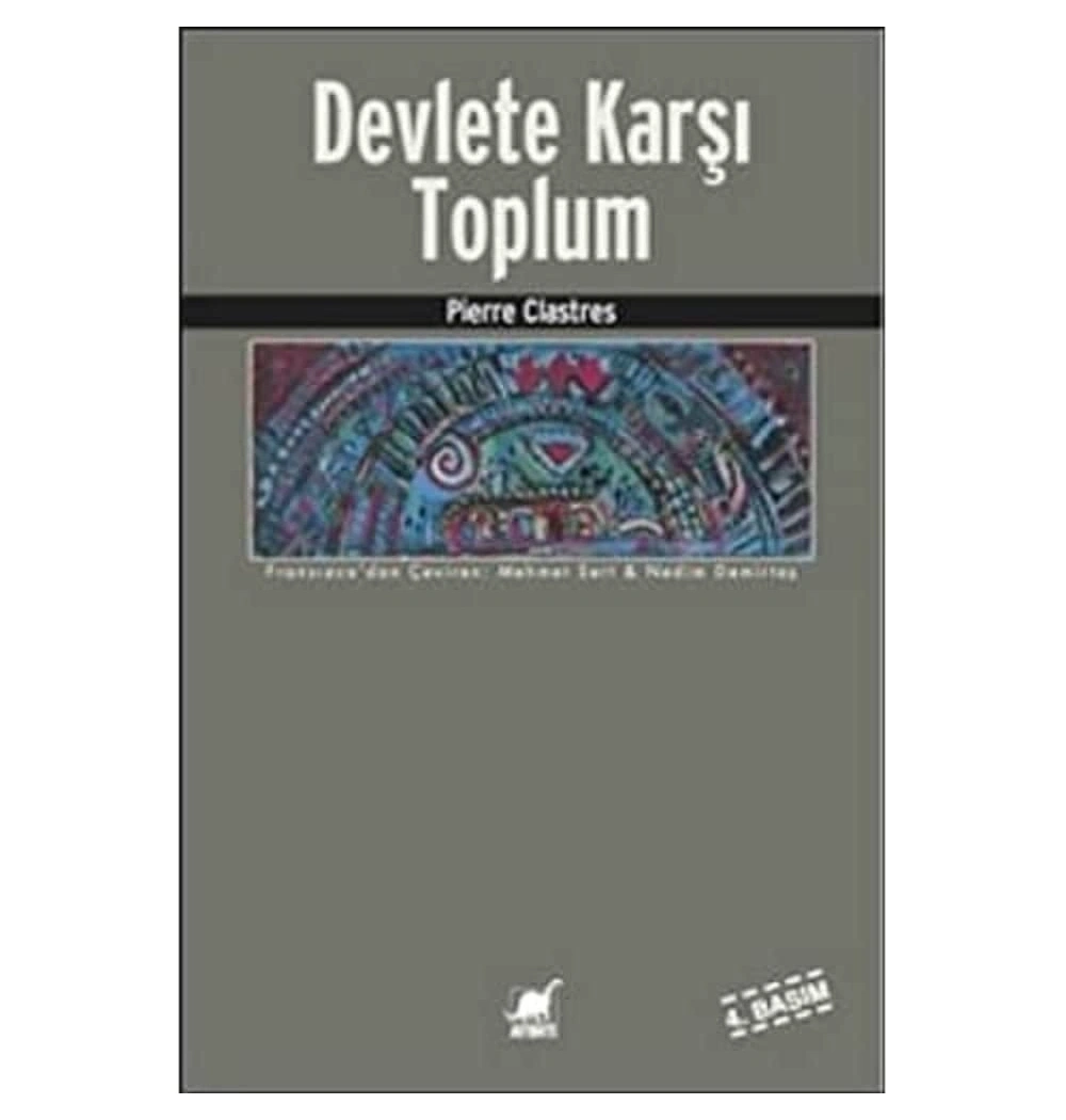 Devlete Karşı Toplum  Pierre Clastres   Ayrıntı
