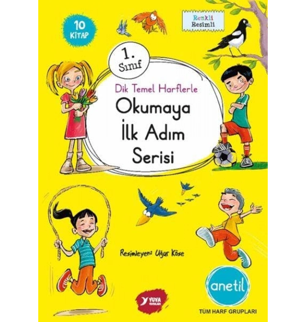 1.Sınıf Dik Temel Harflerle Okumaya İlk Adım 10 Kitap  Anetil  Heceli  Yuva Yayın