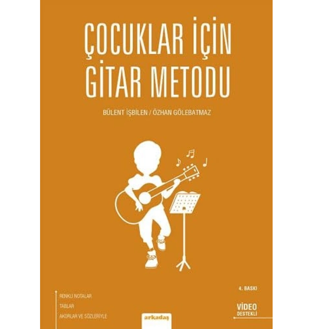 Çocuklar İçin Gitar Metodu Bülent İşbilen Arkadaş Yayın