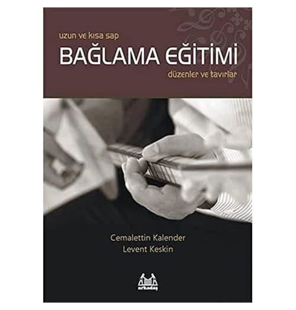 Uzun Ve Kısa Sap Bağlama Eğitimi Düzenler Tavırlar