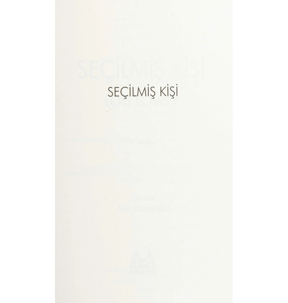 Seçilmiş Kişi. Loıs Lowry  Arkadaş