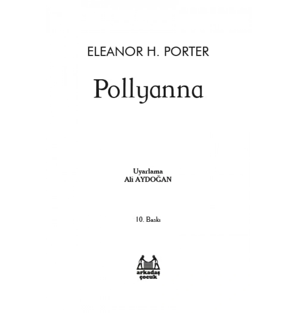 Pollyanna Eleanor Porter Arkadaş