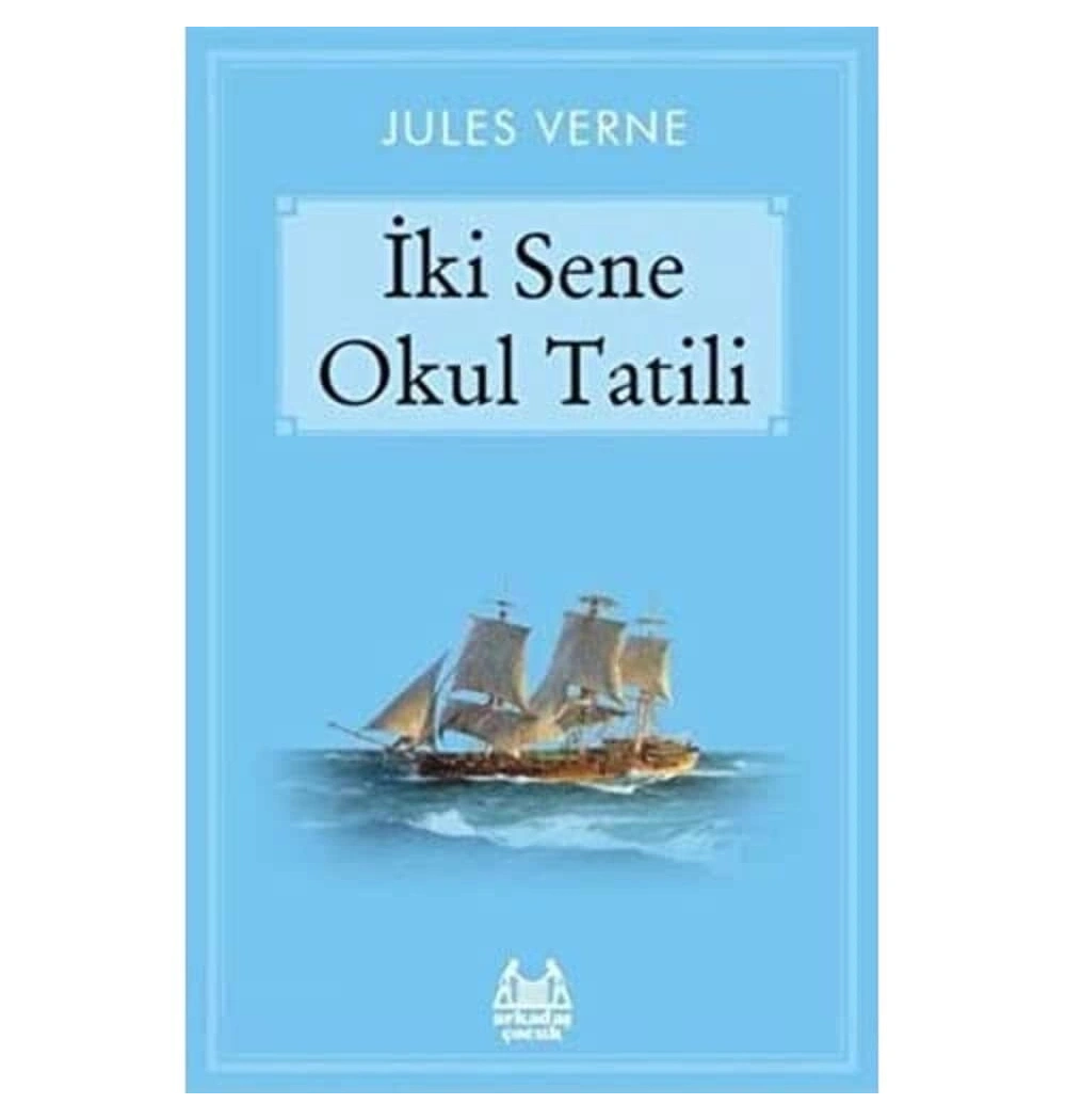 İki Sene Okul Tatili   Arkadaş