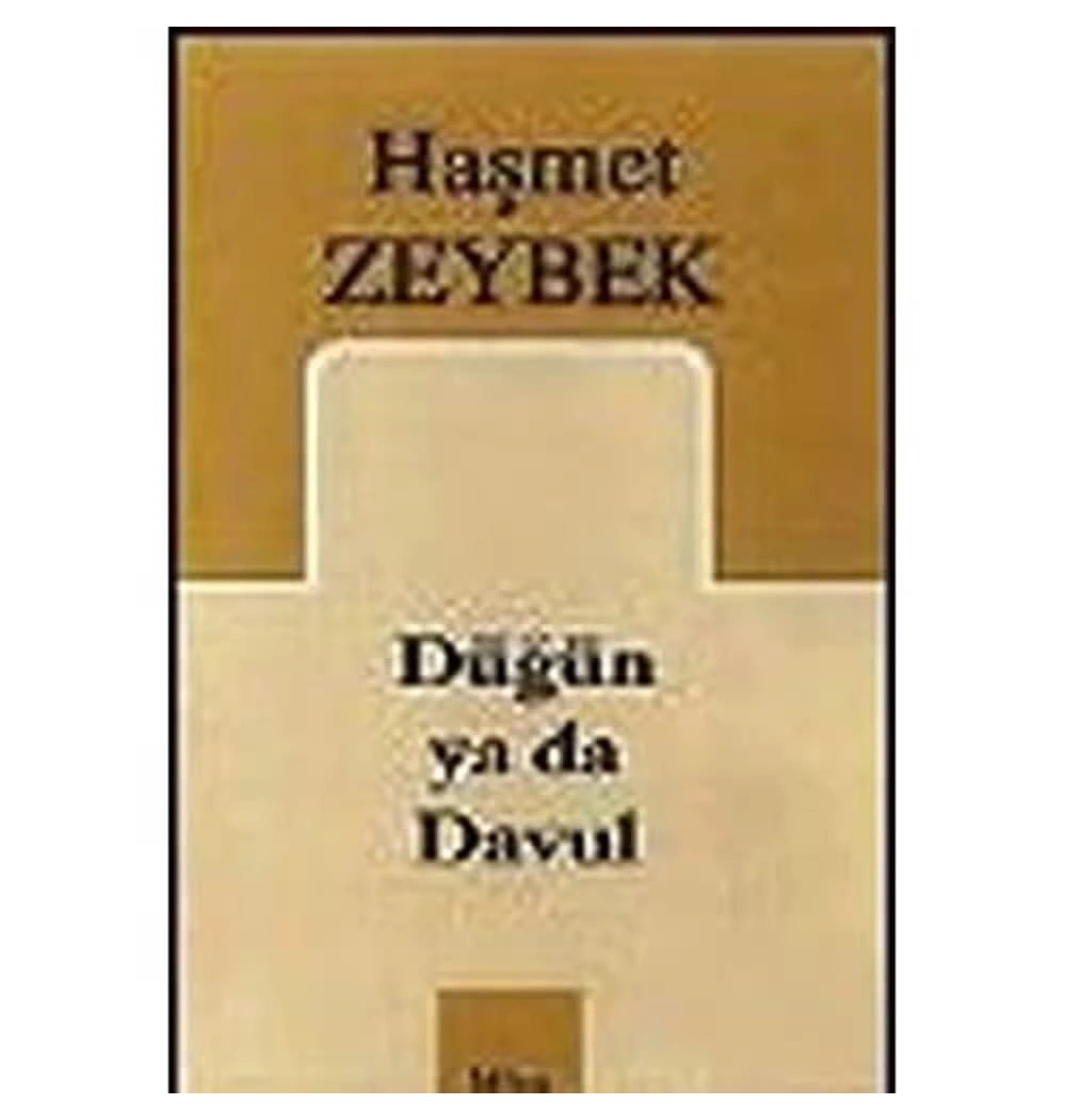 Düğün Yada Davul  Haşmet Zeybek Mitos