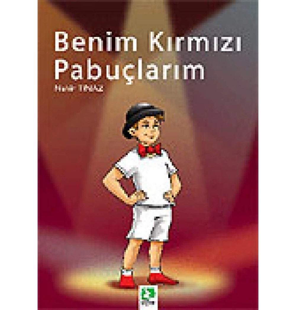 Benim Kırmızı Pabuçlarım. Nehir Tınaz