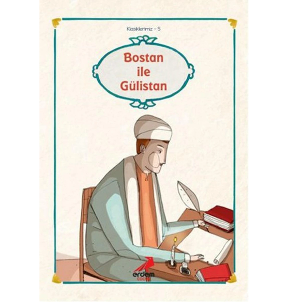 Bostan İle Gülistan (Klasiklerimiz) Erdem Yay.