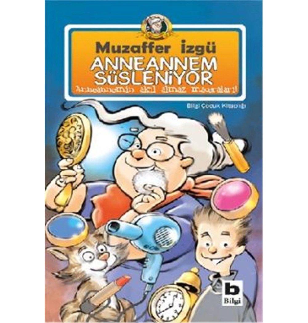 Anneannem Süsleniyor -      Muzaffer İzgü  Bilgi