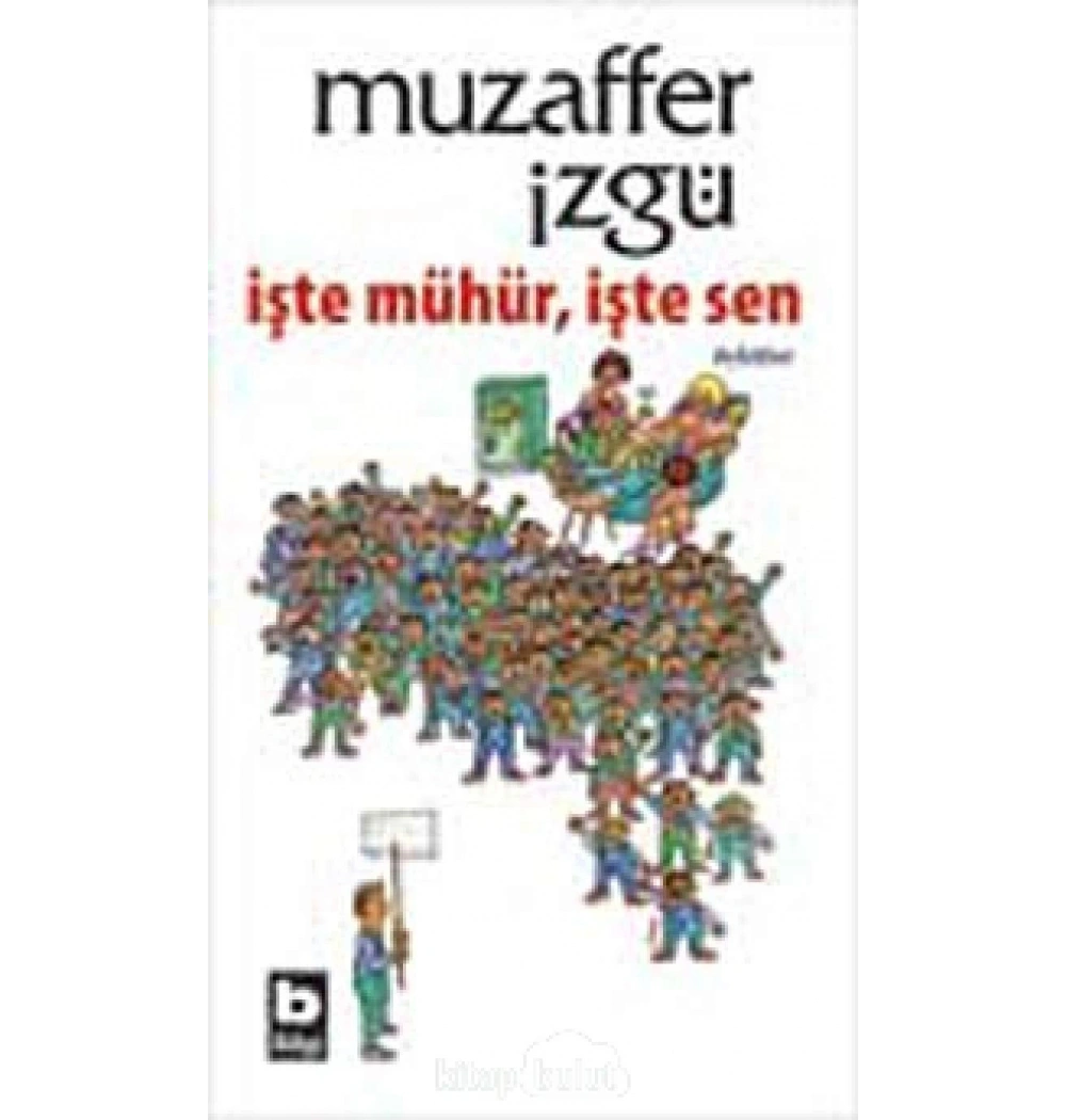 İşte Mühür İşte Sen / M.İzgü  Bilgi