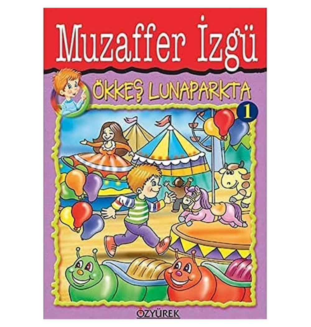 Ökkeş Lunaparkta  Muzaffer İzgü  Özyürek