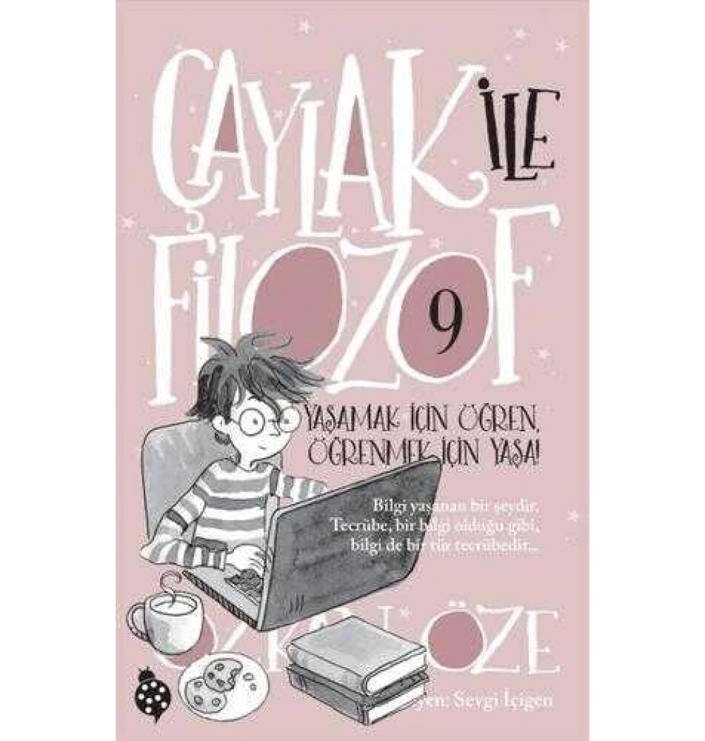 Çaylak İle Filozof 9 Yaşamak İçin Öğren Öğrenmek İçin Yaşa Uğurböceği Yayın