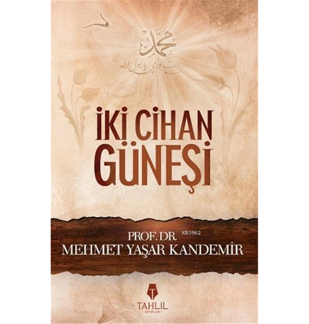 İki Cihan Güneşi M.Yaşar Kandemir Tahlil Yayın