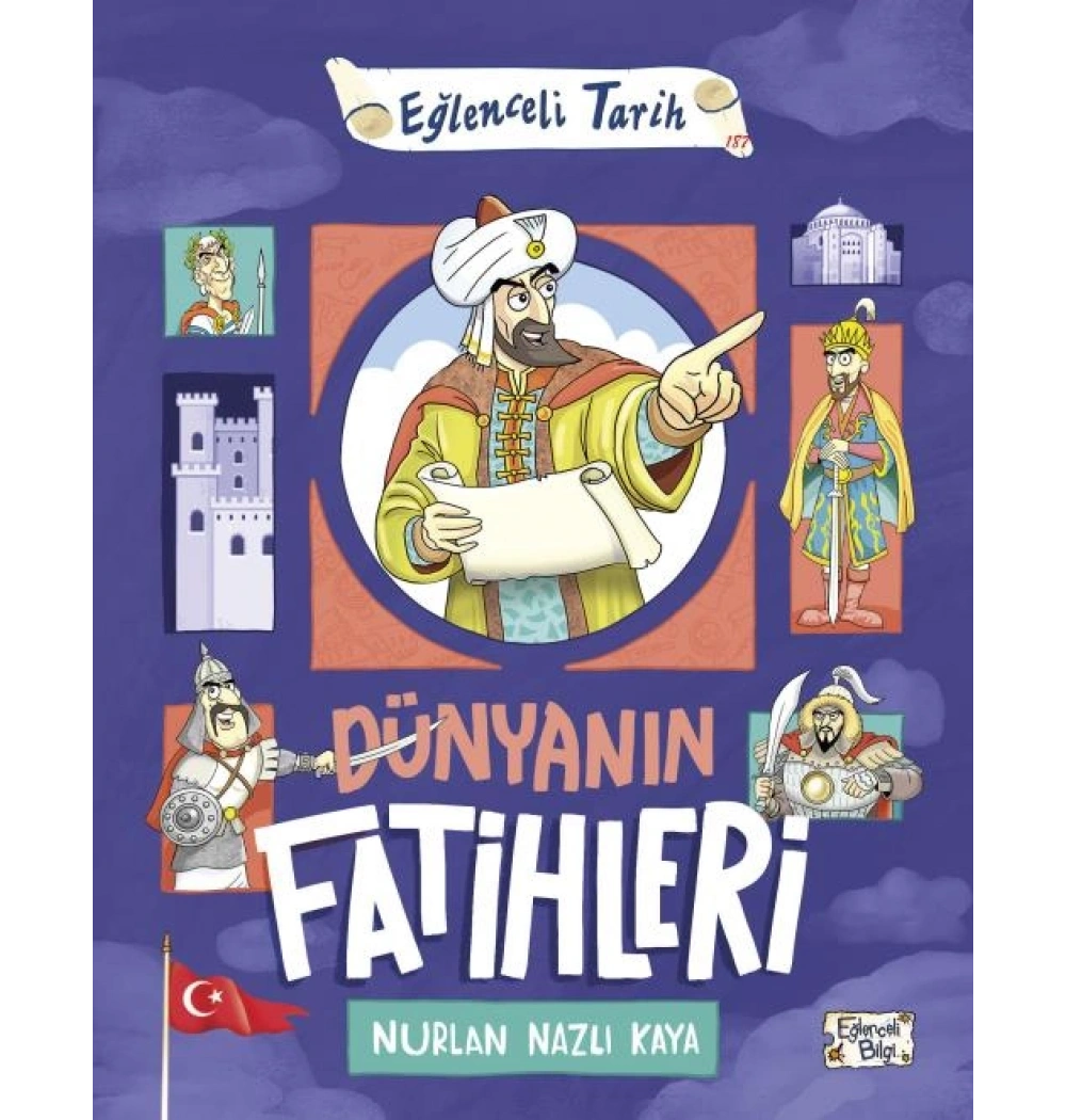 Dünyanın Fatihleri Nurlan Nazlıkaya Eğlenceli Bilgi