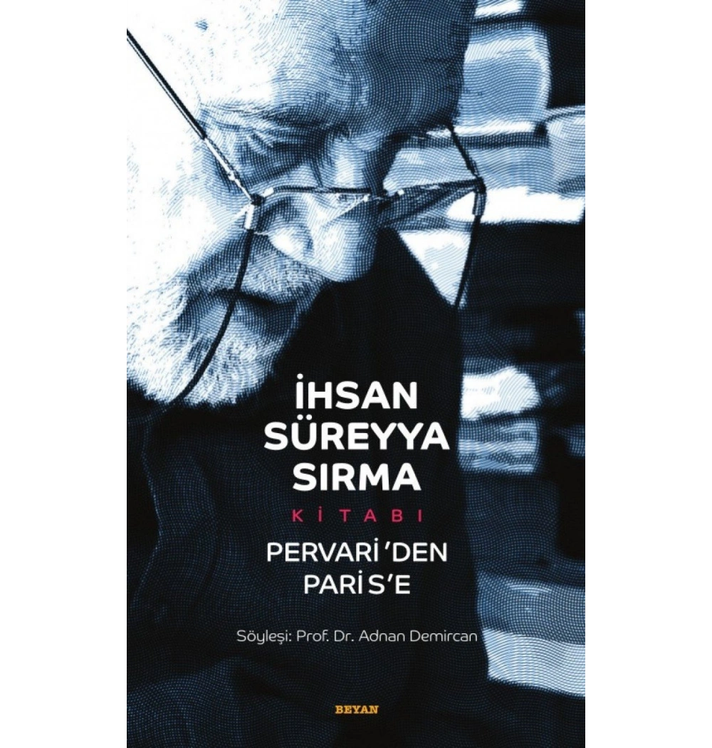İhsan Süreyya Sırma Kitabı Pervariden Parise  Beyan