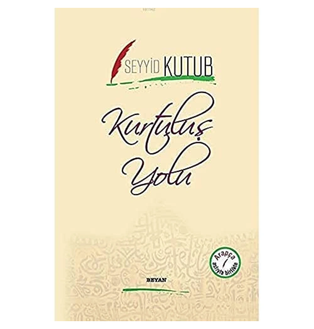 Kurtuluş Yolu.Arapça Türkçe- Seyyid Kutub  Beyan