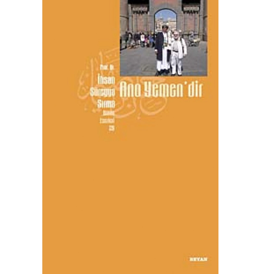 Ano Yemendir İhsan Süreyya Sırma  Beyan