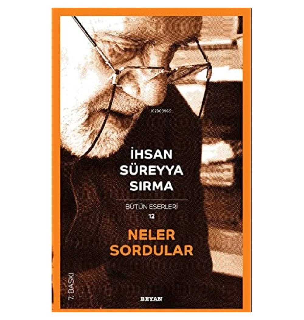 Neler Sordular İhsan Süreyya Sırma  Beyan