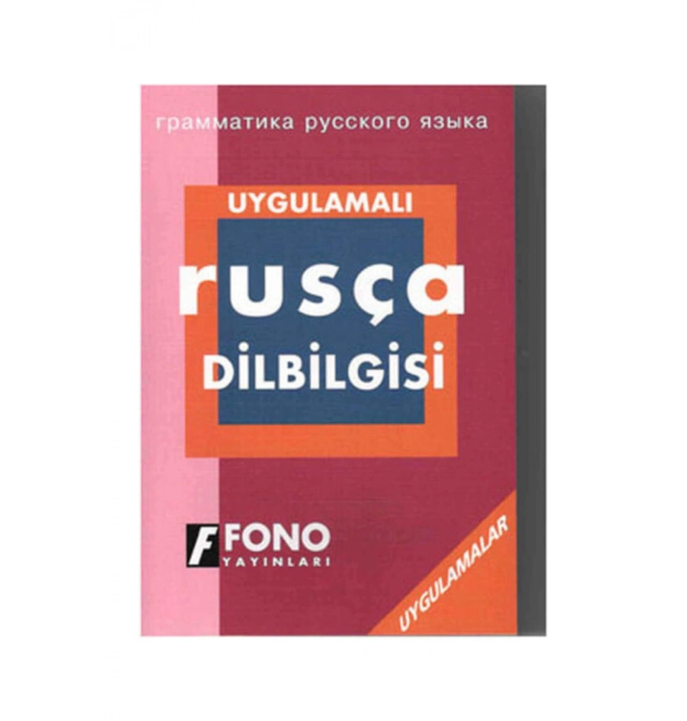 Uygulamalı Rusça Dilbilgisi Fono Yay