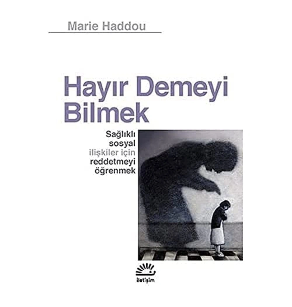 Hayır Demeyi Bilmek  Maeie Haddou  İletişim