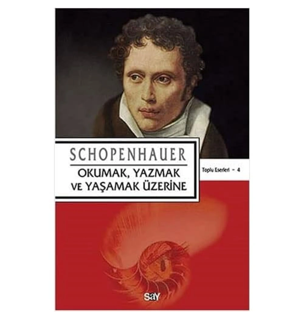 Okumak Yazmak Yaşamak Üzerine Schopenpauer  Say Yayın