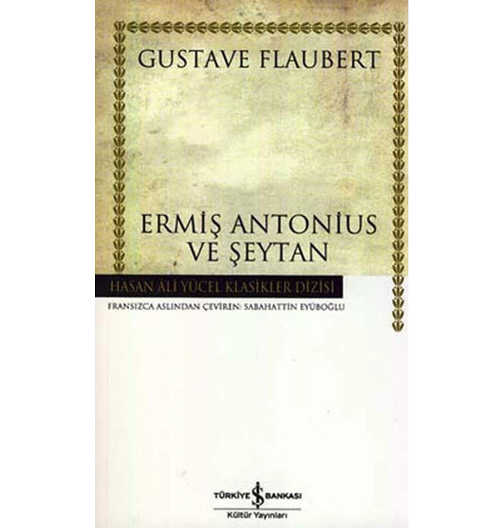 Ermiş Antonius Ve Şeytan -K.Kapak T.İş Bankası Kültür Yay.
