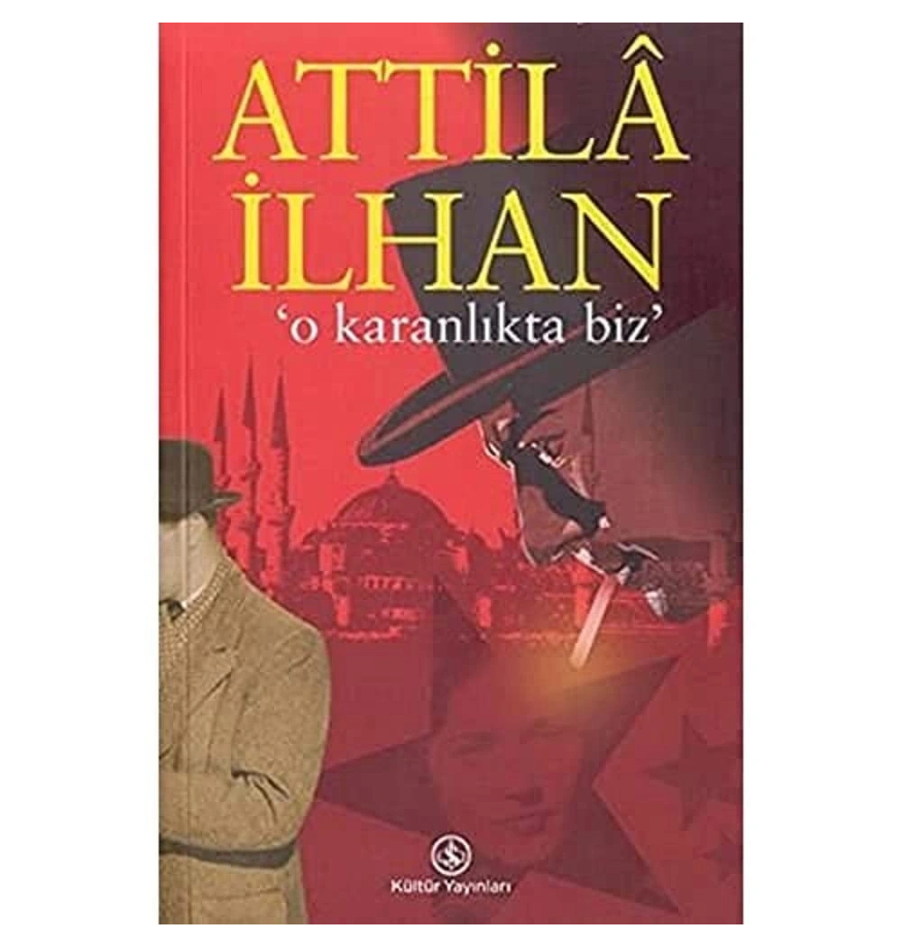 O Karanlıkta Biz  Attila İlhan  İş Bankası