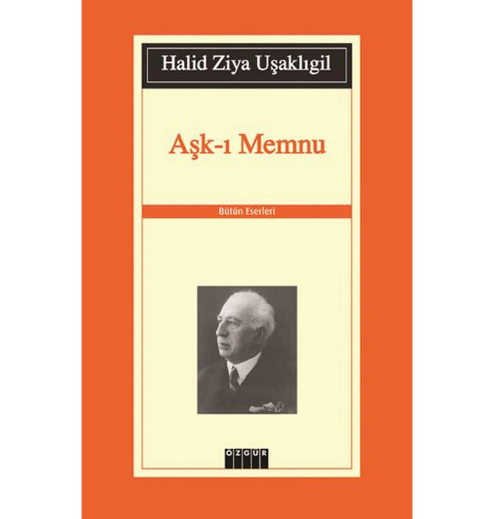 Aşkı Memnu - Halid Ziya Uşaklıgil - Özgür
