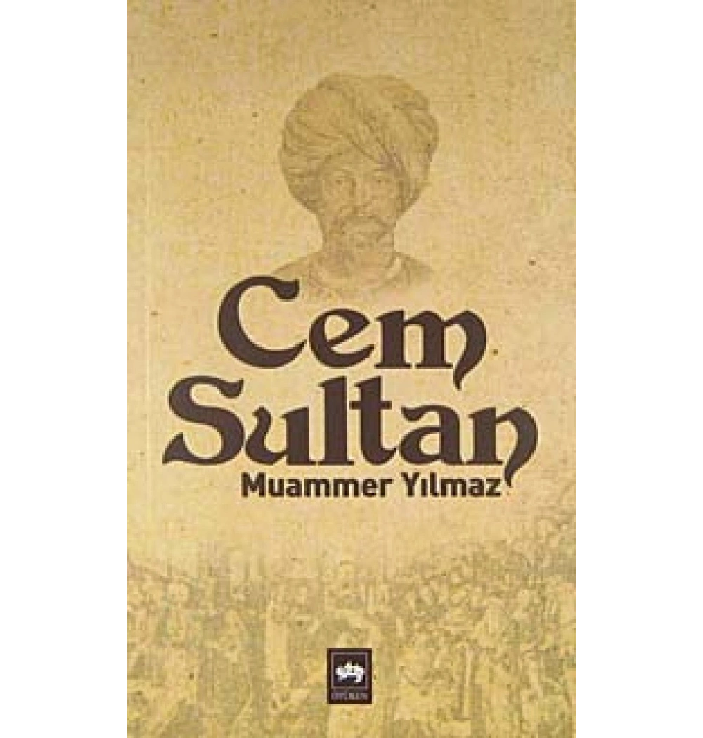 Cem Sultan  Muammer Yılmaz  Ötüken