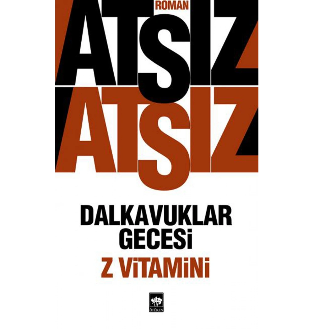 Dalkavuklar Gecesi / Z Vitamini Ötüken