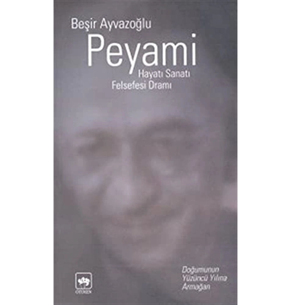 Peyami - Beşir Ayvazoğlu - Ötüken