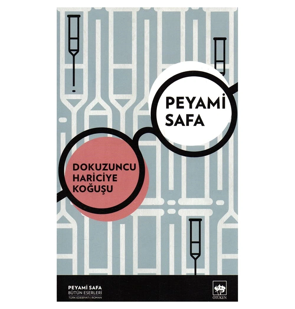 Dokuzuncu Hariciye Koğuşu    Peyami Safa    Ötüken