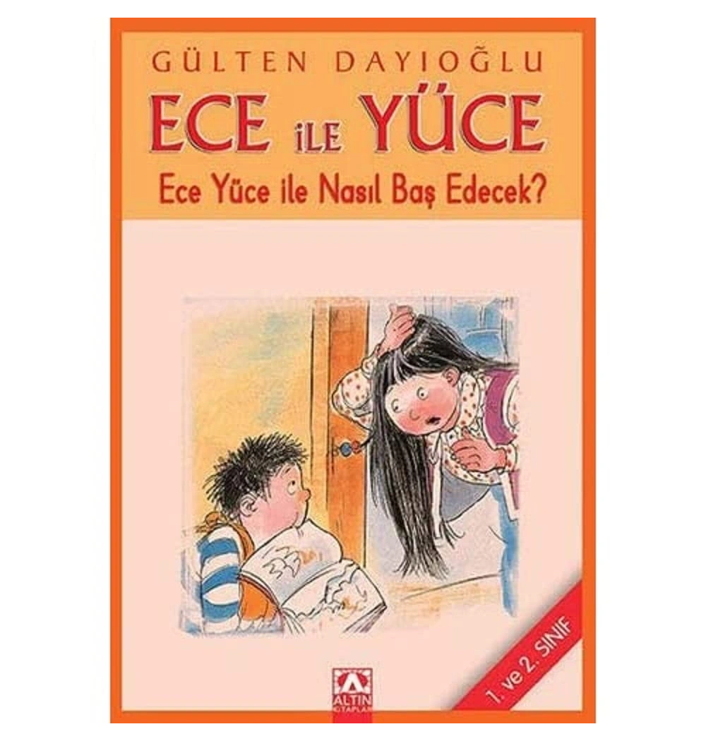 ECE YÜCE  ECE YÜCE İLE NASIL BAŞ EDECEK - ALTIN KİTAP