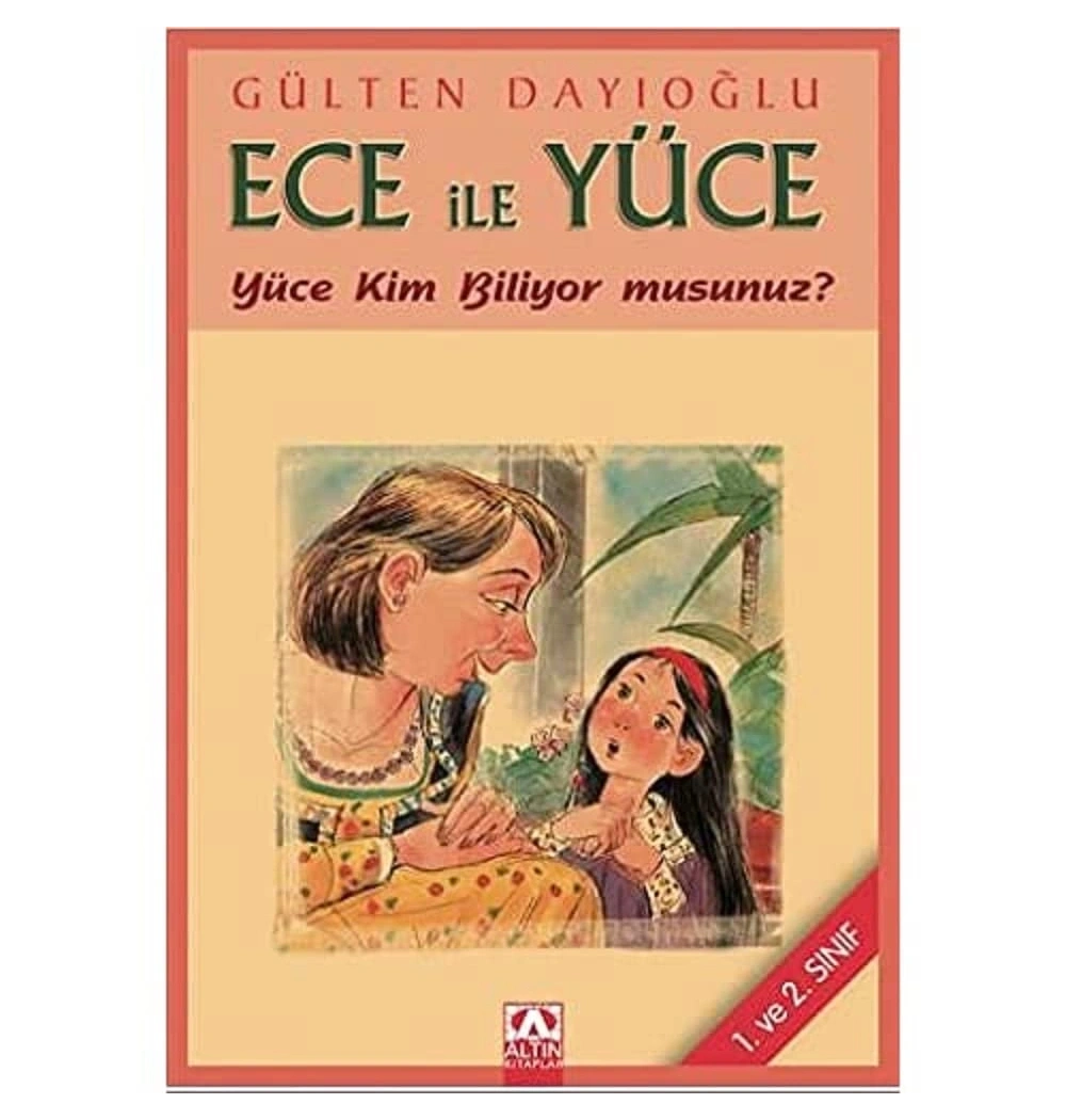 Ece İle Yüce - Yüce Kim Biliyor Musunuz? / G. Dayıoğlu Altın Kitap