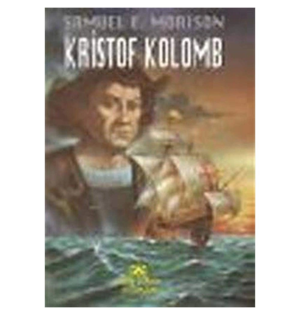 Kristof Kolomb - Samuel E. Morison - Altın Kitaplar