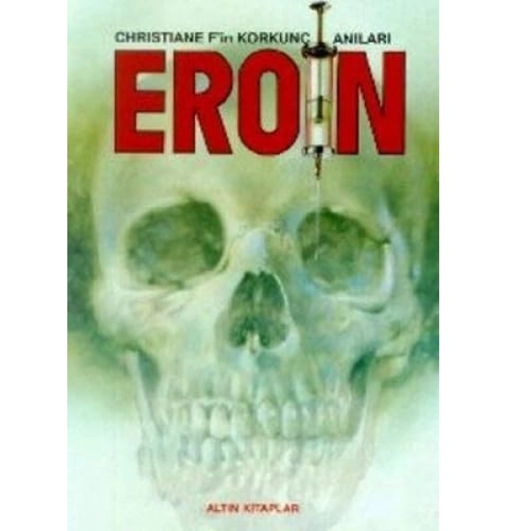 Eroin Christianenin F Nin Korkunç Anıları Altın