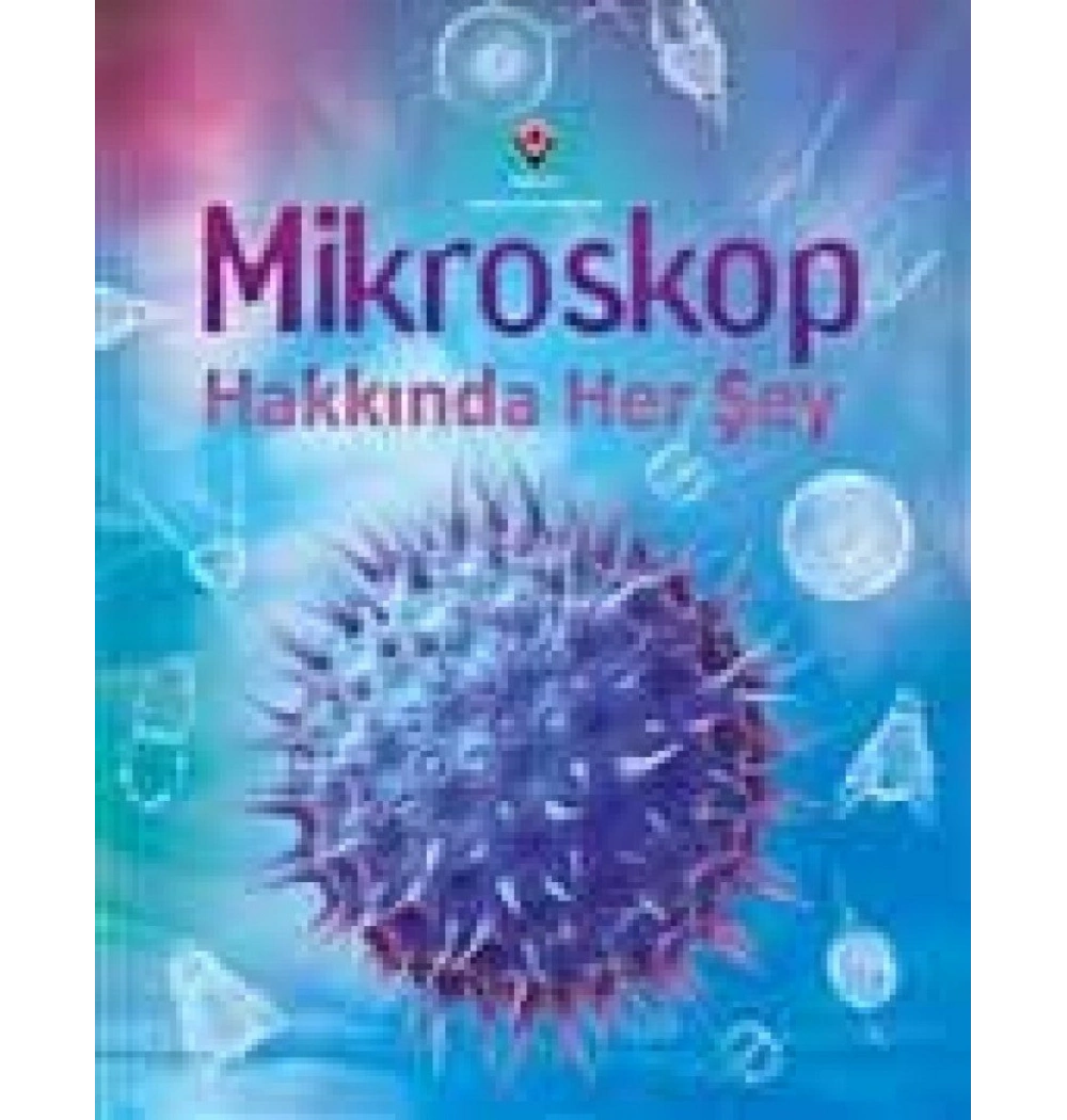 Mikroskop Hakkında Herşey Tübitak