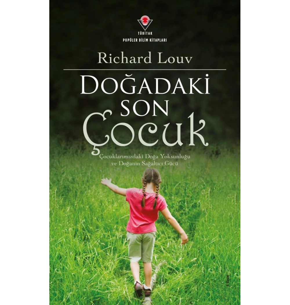 Doğadaki Son Çocuk. Richard Louv  Tübitak