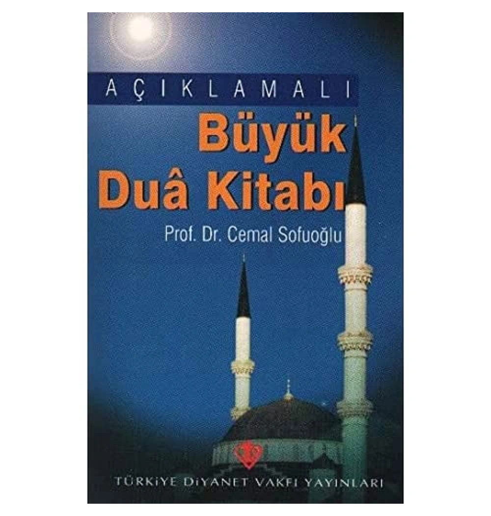 Büyük Dua Kitabı. Cemal Sofuoğlu   Tdv