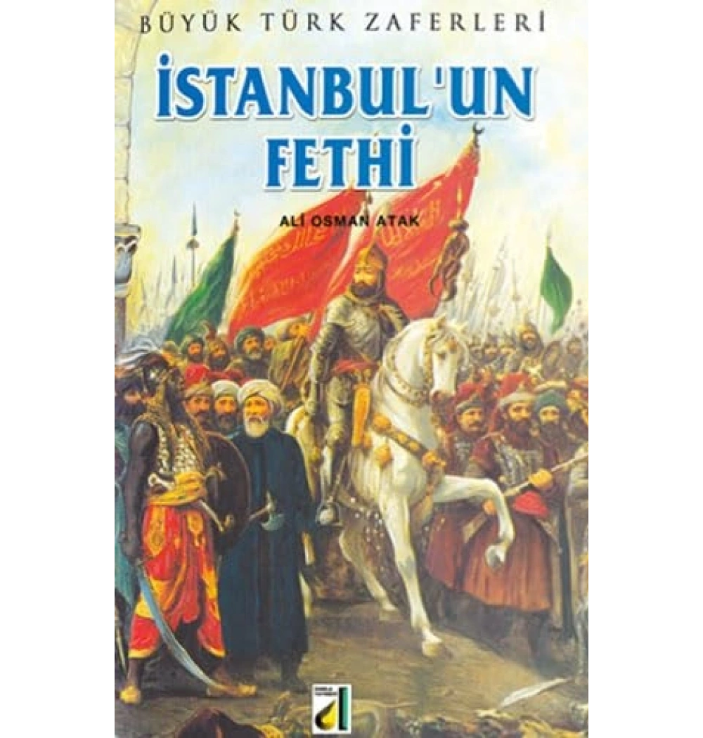 İSTANBULUN FETHİ - BÜYÜK TÜRK ZAFERLERİ 5 - DAMLA